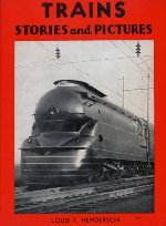 "Trains: Stories And Pictures," Front Cover, 1935